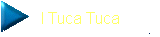 I Tuca Tuca